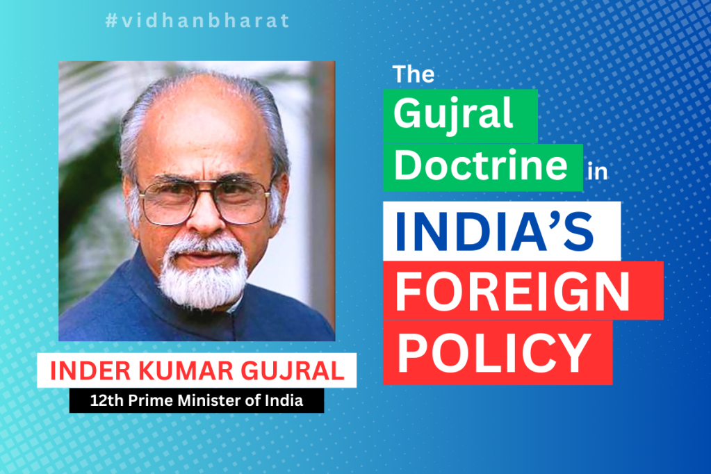 The Gujral Doctrine in India’s Foreign Policy
