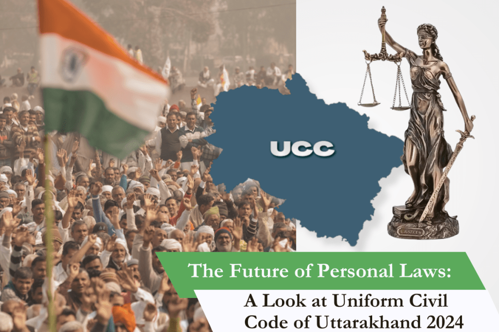 The Future of Personal Laws: A Look at Uniform Civil Code of Uttarakhand 2024