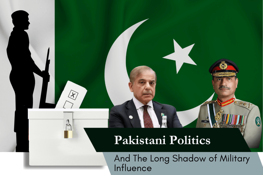 Pakistani Politics and the Long Shadow of Military&nbsp;Influence