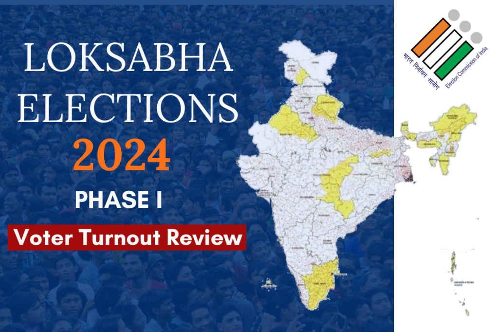 Lok Sabha Elections: Phase I [Voter Turnout Review]