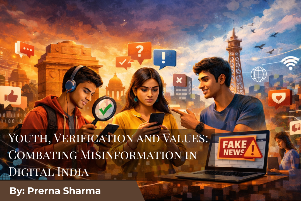 Youth, Verification and Values: Combating Misinformation in Digital&nbsp;India